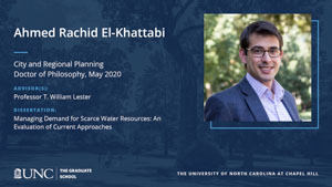 Ahmed Rachid El-Khattabi, City and Regional Planning, Doctor of Philosophy, May 2020, Advisors: Professor T. William Lester, Dissertation: Managing Demand for Scarce Water Resources: An Evaluation of Current Approaches