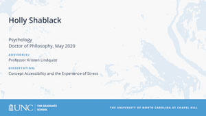Holly Shablack, Psychology, Doctor of Philosophy, May 2020, Advisors: Professor Kristen Lindquist, Dissertation: Concept Accessibility and the Experience of Stress