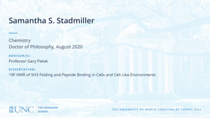 Samantha S Stadmiller, Chemistry, Doctor of Philosophy, August 2020, Advisors: Professor Gary Pielak, Dissertation: 19F NMR of SH3 Folding and Peptide Binding in Cells and Cell-Like Environments
