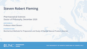Steven Robert Fleming, Pharmaceutical Sciences, Doctor of Philosophy, December 2020, Advisors: Professor Albert Bowers, Dissertation: Biochemical Methods for Preparation and Study of Peptide Natural Product Libraries